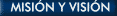 Visi�n y misi�n